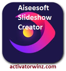 Aiseesoft Slideshow Creator Crack
